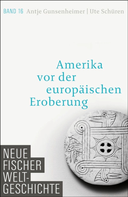 Neue Fischer Weltgeschichte. Band 16 : Amerika vor der europaischen Eroberung, EPUB eBook