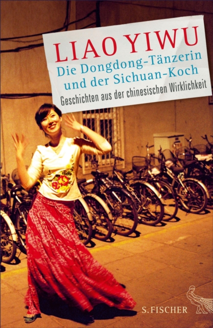 Die Dongdong-Tanzerin und der Sichuan-Koch : Geschichten aus der chinesischen Wirklichkeit, EPUB eBook