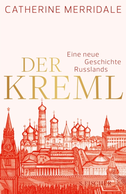 Der Kreml : Eine neue Geschichte Russlands, EPUB eBook