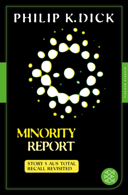 Minority Report : Story 5 aus: Total Recall Revisited. Die besten Stories, EPUB eBook