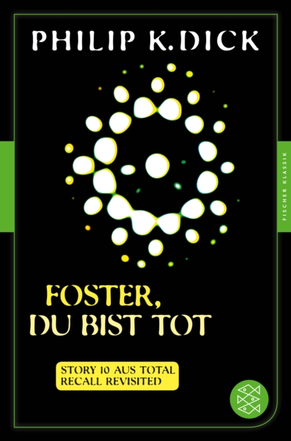 Foster, du bist tot : Story 10 aus: Total Recall Revisited. Die besten Stories, EPUB eBook