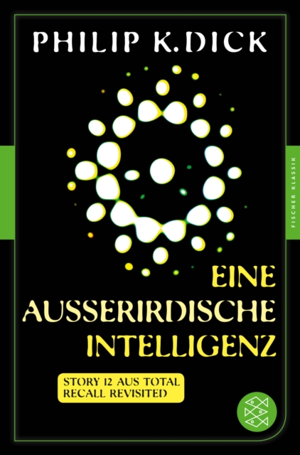 Eine auerirdische Intelligenz : Story 12 aus: Total Recall Revisited. Die besten Stories, EPUB eBook