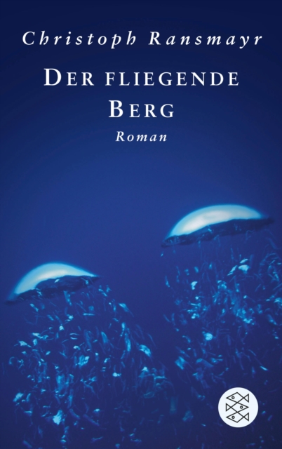 Der fliegende Berg : Roman, EPUB eBook