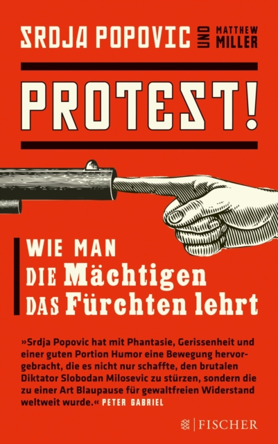 Protest! : Wie man die Machtigen das Furchten lehrt, EPUB eBook