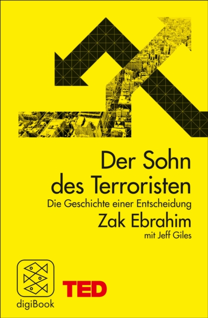 Der Sohn des Terroristen : Die Geschichte einer Entscheidung. TED Books, EPUB eBook