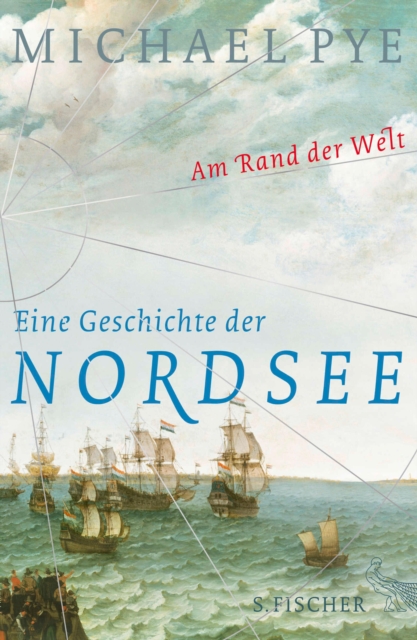 Am Rand der Welt : Eine Geschichte der Nordsee und der Anfange Europas, EPUB eBook