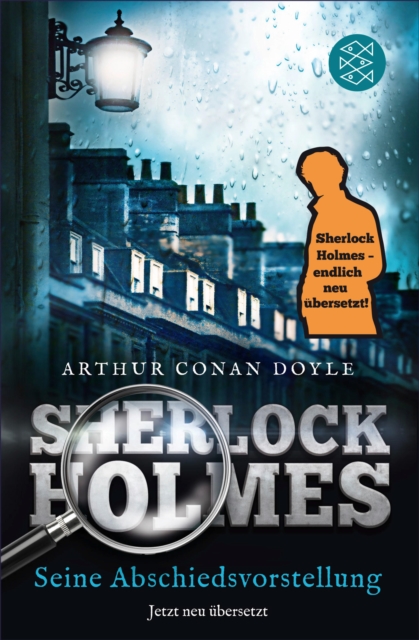 Sherlock Holmes - Seine Abschiedsvorstellung : Erzahlungen. Neu ubersetzt von Henning Ahrens, EPUB eBook