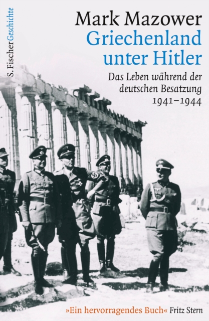 Griechenland unter Hitler : Das Leben wahrend der deutschen Besatzung 1941-1944, EPUB eBook