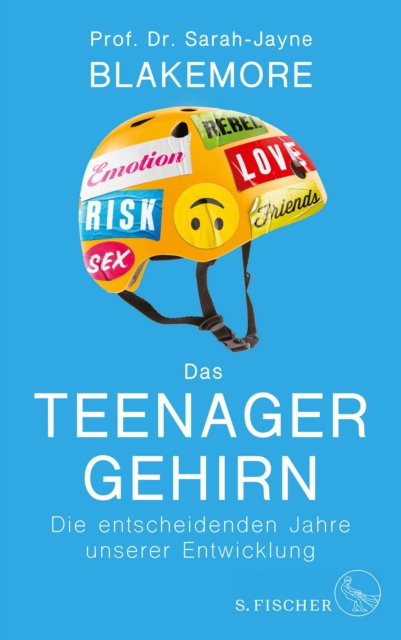 Das Teenager-Gehirn : Die entscheidenden Jahre unserer Entwicklung, EPUB eBook