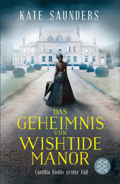 Das Geheimnis von Wishtide Manor : Laetitia Rodd's erster Fall, EPUB eBook