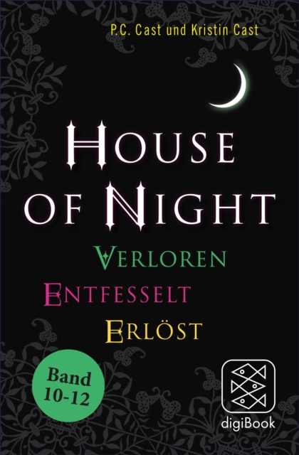 »House of Night« Paket 4 (Band 10-12) : Verloren / Entfesselt / Erlost, EPUB eBook