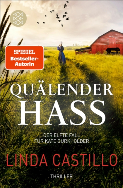 Qualender Hass : Thriller | Kate Burkholder ermittelt bei den Amischen: Band 11 der SPIEGEL-Bestseller-Reihe, EPUB eBook