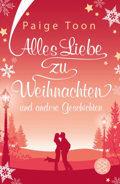 Alles Liebe zu Weihnachten und andere Geschichten : Roman | Romantische Geschichten, die die Winterzeit versuen, EPUB eBook