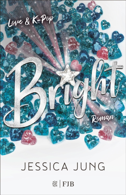 Bright - Love & K-Pop : Roman, EPUB eBook