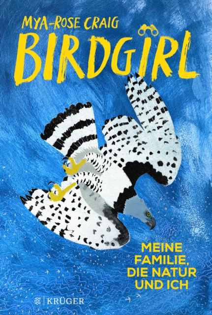 Birdgirl : Meine Familie, die Natur und ich | »Gefuhlvoll, ergreifend und aufschlussreich« Margaret Atwood, EPUB eBook