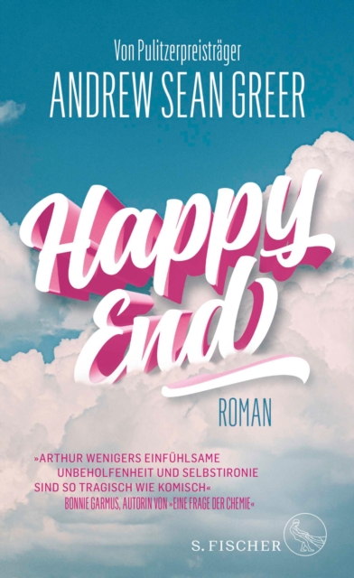 Happy End : Roman | »Tragisch, komisch und so einfuhlsam« Bonnie Garmus, EPUB eBook