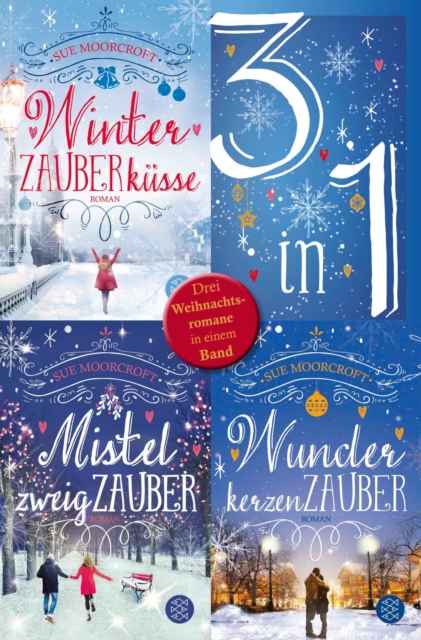 Winterzauberkusse / Mistelzweigzauber / Wunderkerzenzauber - Drei Weihnachtsromane in einem Band, EPUB eBook