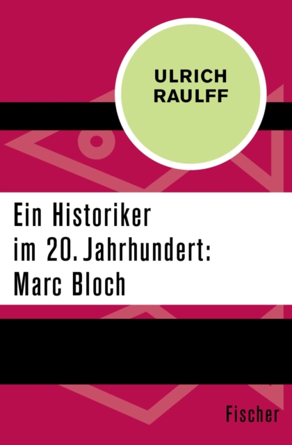 Ein Historiker im 20. Jahrhundert: Marc Bloch, EPUB eBook