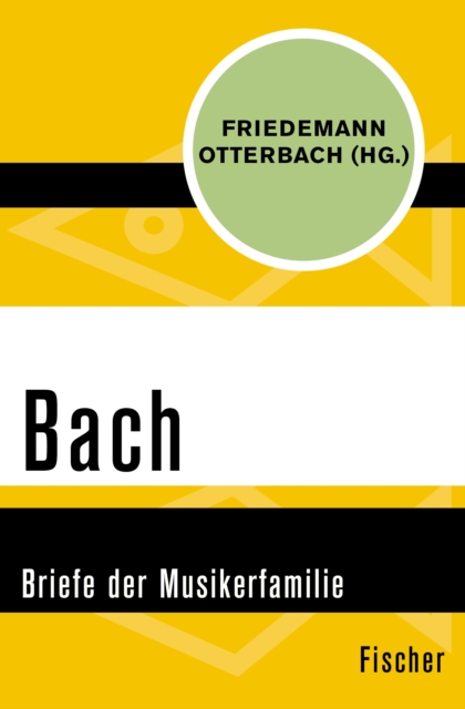 Bach : Briefe der Musikerfamilie, EPUB eBook