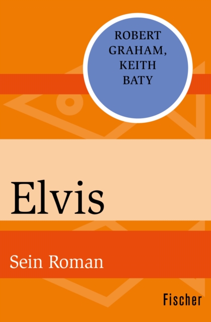 Elvis : Sein Roman, EPUB eBook