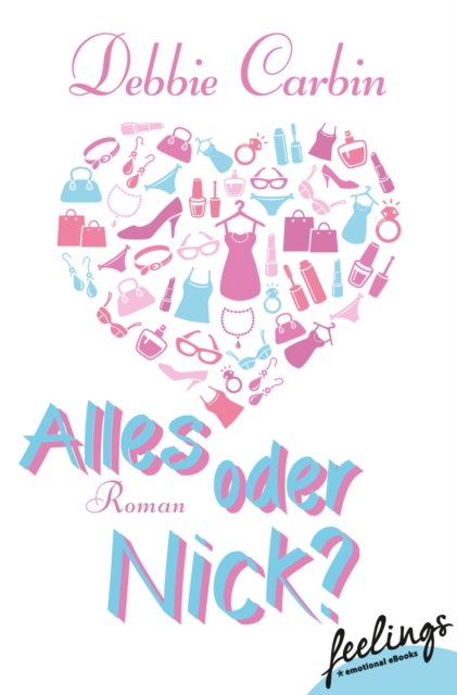 Alles oder Nick? : Roman, EPUB eBook