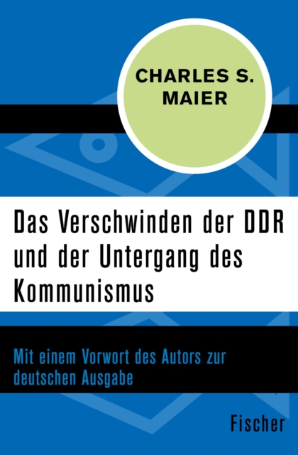 Das Verschwinden der DDR und der Untergang des Kommunismus, EPUB eBook