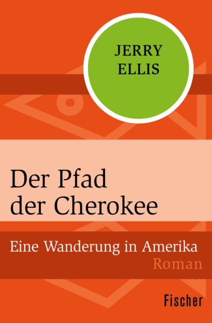 Der Pfad der Cherokee : Eine Wanderung in Amerika, EPUB eBook