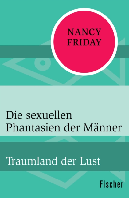 Die sexuellen Phantasien der Manner : Traumland der Lust, EPUB eBook