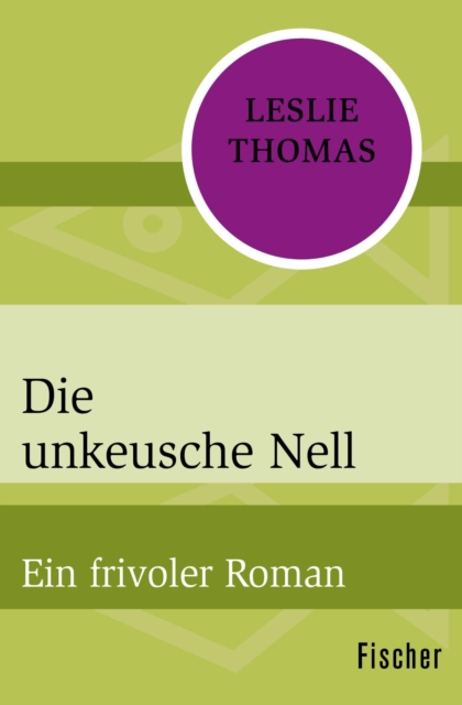 Die unkeusche Nell : Ein frivoler Roman, EPUB eBook