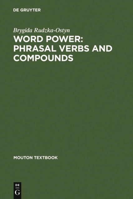 Word Power: Phrasal Verbs and Compounds : A Cognitive Approach, PDF eBook