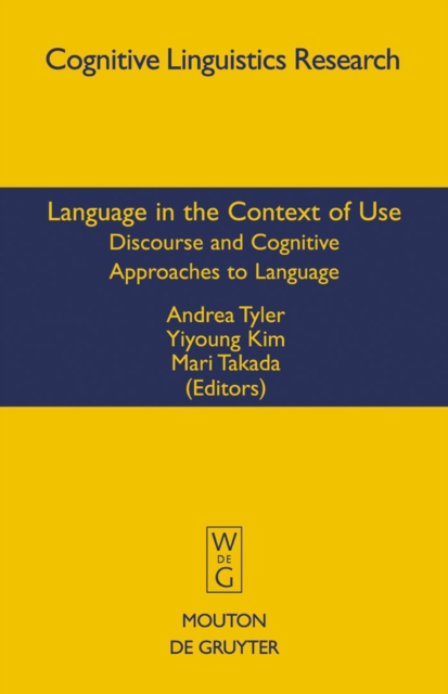 Language in the Context of Use : Discourse and Cognitive Approaches to Language, PDF eBook