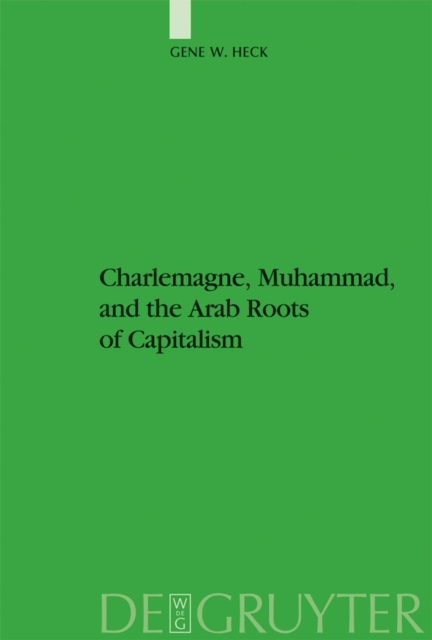 Charlemagne, Muhammad, and the Arab Roots of Capitalism, PDF eBook