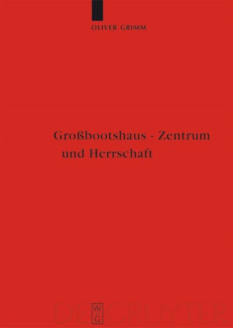 Grobootshaus - Zentrum und Herrschaft : Zentralplatzforschung in der nordeuropaischen Archaologie (1.-15. Jahrhundert), PDF eBook