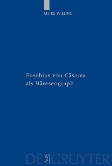 Eusebius von Casarea als Hareseograph, PDF eBook
