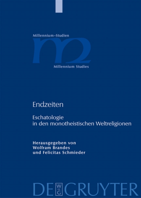 Endzeiten : Eschatologie in den monotheistischen Weltreligionen, PDF eBook