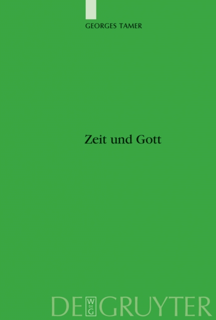 Zeit und Gott : Hellenistische Zeitvorstellungen in der altarabischen Dichtung und im Koran, PDF eBook