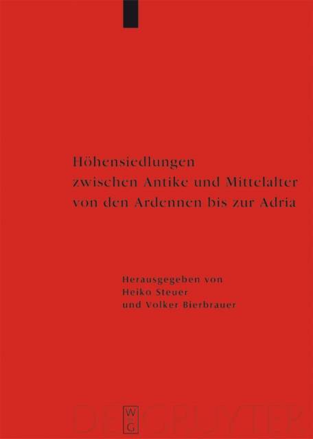 Hohensiedlungen zwischen Antike und Mittelalter von den Ardennen bis zur Adria, PDF eBook