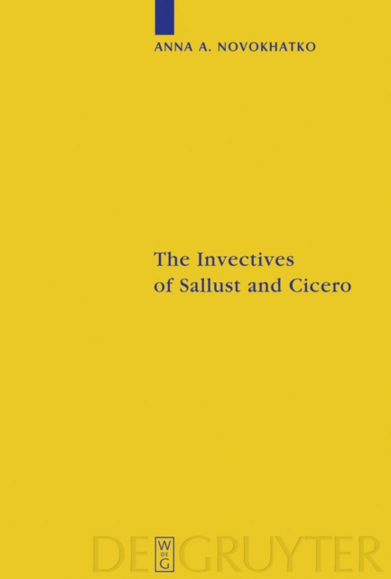 The Invectives of Sallust and Cicero : Critical Edition with Introduction, Translation, and Commentary, PDF eBook