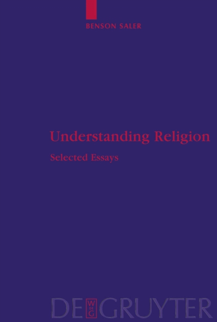 Understanding Religion : Selected Essays, PDF eBook