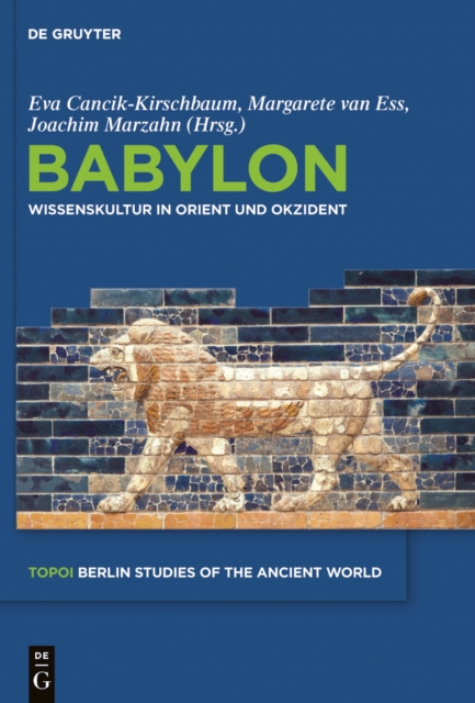 Babylon : Wissenskultur in Orient und Okzident, PDF eBook