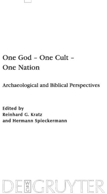 One God - One Cult - One Nation : Archaeological and Biblical Perspectives, PDF eBook