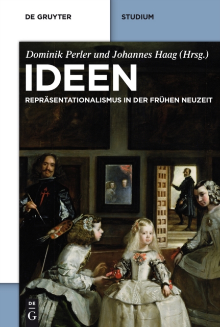 Ideen : Reprasentationalismus in der fruhen Neuzeit. Texte und Kommentare, PDF eBook