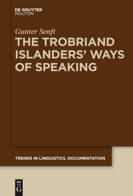 The Trobriand Islanders' Ways of Speaking, PDF eBook