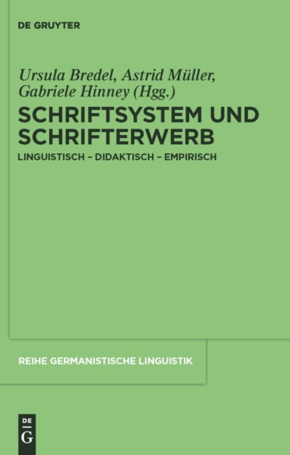 Schriftsystem und Schrifterwerb : linguistisch - didaktisch - empirisch, PDF eBook