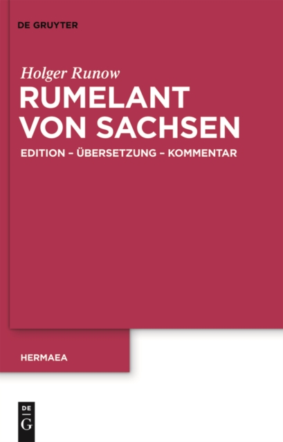 Rumelant von Sachsen : Edition - Ubersetzung - Kommentar, PDF eBook