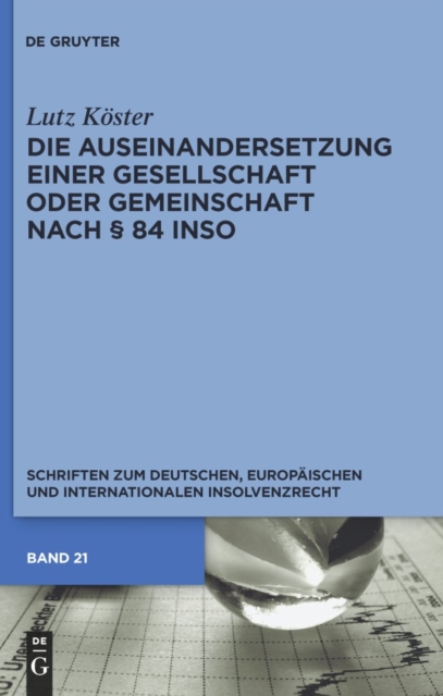 Die Auseinandersetzung einer Gesellschaft oder Gemeinschaft nach  84 InsO, PDF eBook