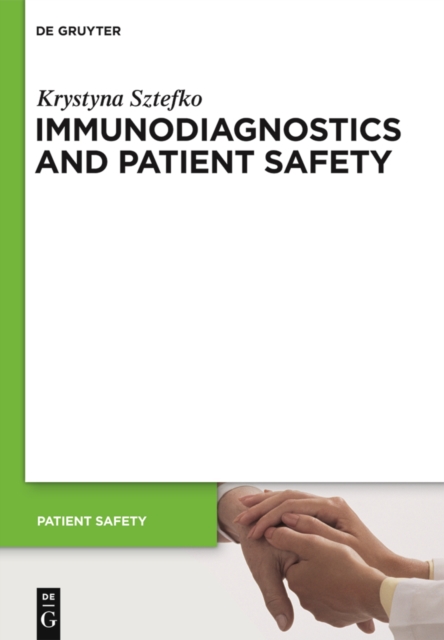 Immunodiagnostics and Patient Safety, PDF eBook