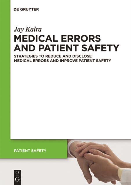 Medical Errors and Patient Safety : Strategies to reduce and disclose medical errors and improve patient safety, PDF eBook