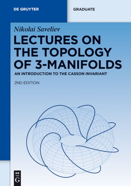 Lectures on the Topology of 3-Manifolds : An Introduction to the Casson Invariant, PDF eBook