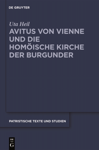 Avitus von Vienne und die homoische Kirche der Burgunder, PDF eBook